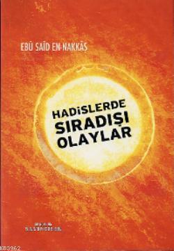 Hadislerde Sıradışı Olaylar