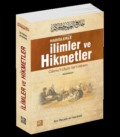 Hadislerle İlimler ve Hikmetler;( Muhtasar )