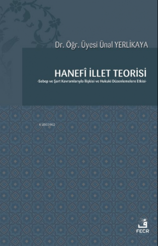 Hanefî İllet Teorisi