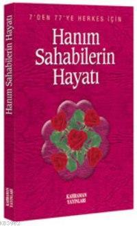 Hanım Sahabelerin Hayatı (cep Boy)