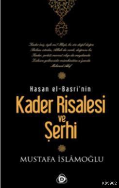 Hasan El Basri'nin Kader Risalesi ve Şerhi (Ciltli)