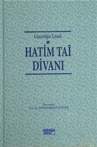 Hatim Tai Divanı; Cömertliğin Timsali