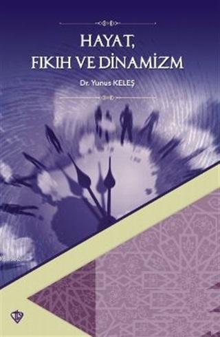 Hayat Fıkıh ve Dinamizm