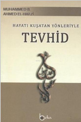 Hayatı Kuşatan Yönleriyle Tevhid; Derecatu's - Saidin ila Makamati'l -