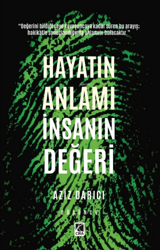 Hayatın Anlamı İnsanın Değeri