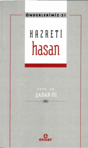 Hazreti Hasan (Önderlerimiz-21)