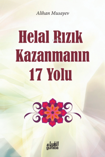 Helal Rızık Kazanmanın 17 Yolu