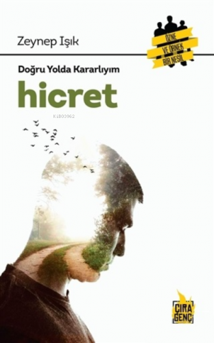 Hicret - Doğru Yolda Kararlıyım