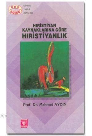 Hristiyan Kaynaklarına Göre Hristiyanlık