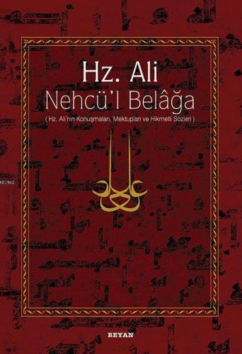 Hz. Ali / Nehcü'l Belağa (Ciltli); Hz. Ali'nin Konuşmaları, Mektupları