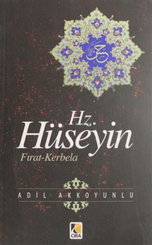 Hz. Hüseyin ;Fırat - Kerbela