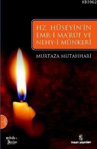 Hz. Hüseyin'in Emr-i Maruf ve Nahy-i Münkeri