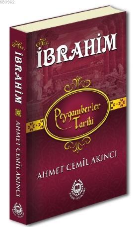 Hz.İbrahim; Peygamberler Tarihi