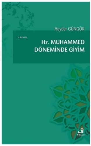 Hz. Muhammed Döneminde Giyim