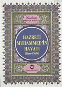 Hz. Muhammed'in Hayatı