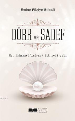 Hz Muhammedin Sas İlk Yedi Yılı Dürr Ve Sadef