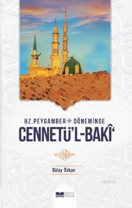 Hz Peygamber Döneminde Cennetül Baki