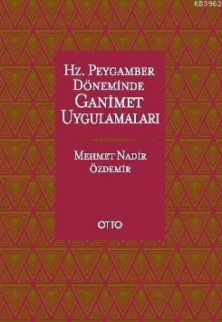 Hz.Peygamber Döneminde Ganimet Uygulamaları