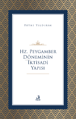 Hz. Peygamber Döneminin İktisadi Yapısı