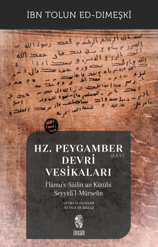 Hz. Peygamber (S.A.V.) Devri Vesikaları;İ‘lâmu’s-Sâilîn an Kütübi Seyy