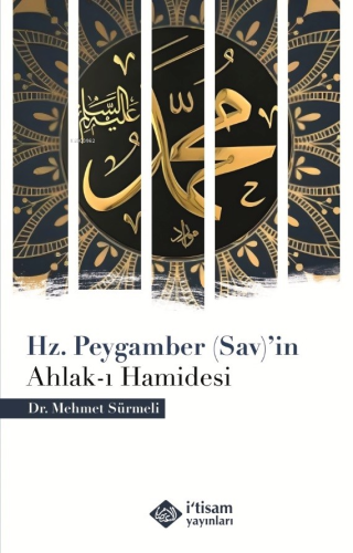 Hz. Peygamber (Sav)’İn Ahlak-I Hamidesi