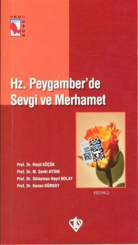 Hz. Peygamber'de Sevgi ve Merhamet