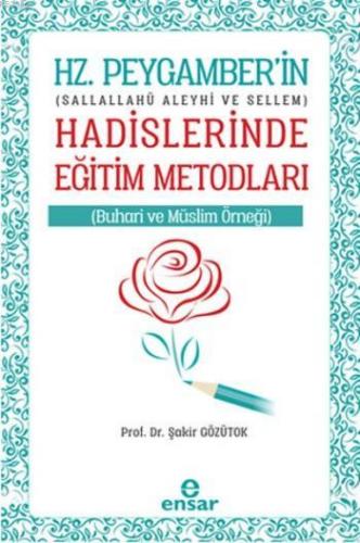 Hz. Peygamber'in Hadislerinde Eğitim Metodları; Sallallahü Aleyhi ve S