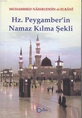 Hz. Peygamber'in Namaz Kılma Şekli (1. Hamur)