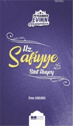 Hz Safiyye Bint Huyey; Peygamber Evinin Hanımları 9