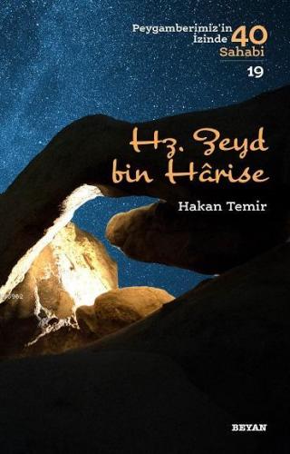 Hz. Zeyd bin Harise; Peygamberimiz'in İzinde 40 Sahabi/19