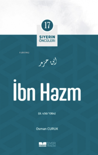 İbn Hazm; Siyerin Öncüleri 17