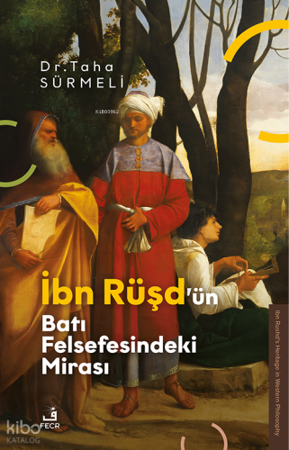 İbn Rüşd’ün Batı Felsefesindeki Mirası
