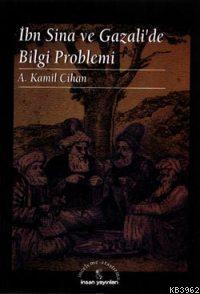 İbn Sina ve Gazali´de Bilgi Problemi