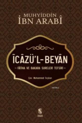 İcazü'l-Beyan Fatiha ve Bakara Sureleri Tefsiri