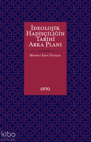 İdeolojik Hadisçiliğin Tarihî Arka Planı - Mihne Olayı ve Haşeviye Olg