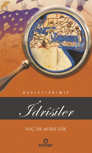 İdrîsîler;Devletlerimiz-25