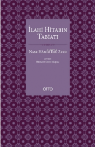 İlahi Hitabın Tabiatı;Metin Anlayışımız ve Kur’an İlimleri Üzerine