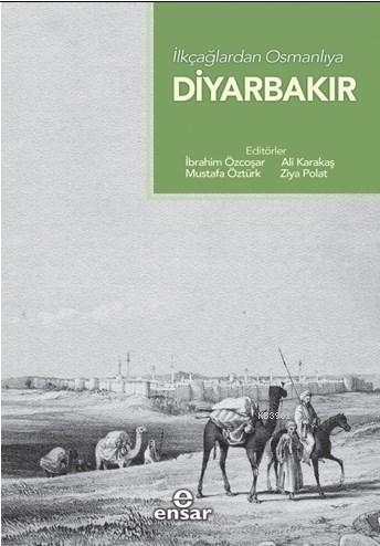 İlk Çağlardan Osmanlı'ya Diyarbakır