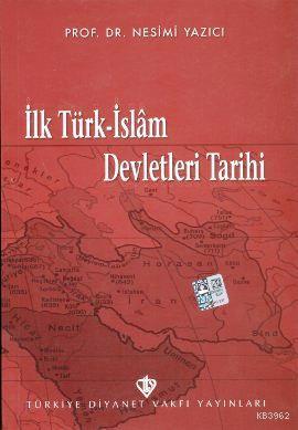 İlk Türk İslam Devletleri Tarihi