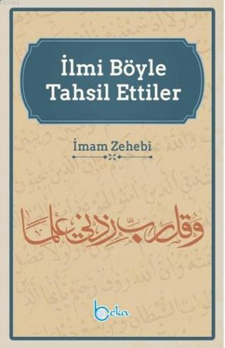 İlmi Böyle Tahsil Ettiler