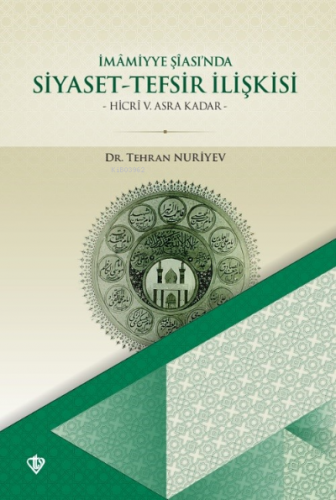 İmâmiyye Şîası’nda Siyaset- Tefsir İlişkisi