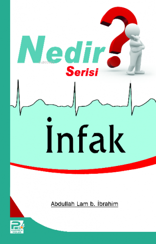 İnfak )Nedir Serisi)