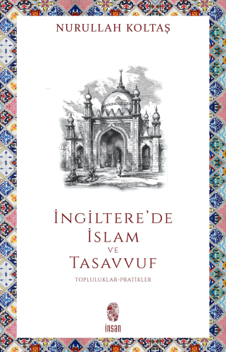 İngiltere'de İslam ve Tasavvuf;Topluluklar-Pratikler