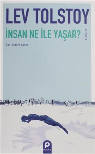 İnsan Ne İle Yaşar