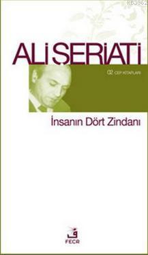 İnsanın Dört Zindanı