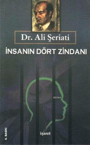 İnsanın Dört Zindanı