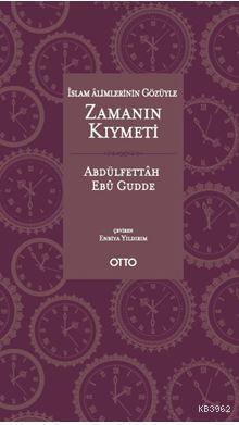 İslam Alimlerinin Gözüyle Zamanın Kıymeti