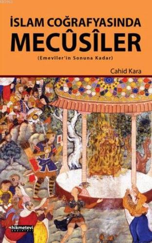 İslam Coğrafyasında Mecûsiler; Emeviler'in Sonuna Kadar