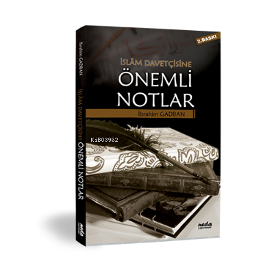 İslam Davetçisine Önemli Notlar