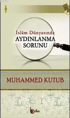 İslam Dünyasında Aydınlanma Sorunu